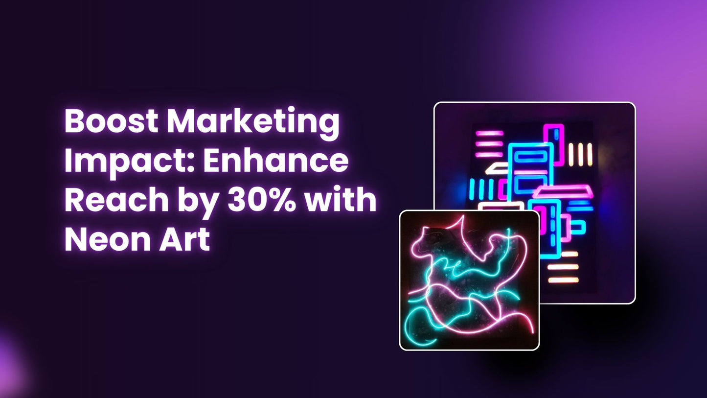 "Boost Marketing Impact: Enhance Reach by 30% with  Neon Art" Digital Booklet